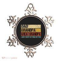 I Just Keep Getting Better Dad Grandpa Great Grandpa Ornament thumb 0