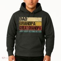 I Just Keep Getting Better Dad Grandpa Great Grandpa Hoodie thumb 2