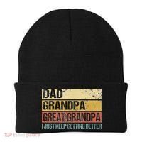 I Just Keep Getting Better Dad Grandpa Great Grandpa Beanie thumb 0