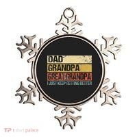 I Just Keep Getting Better Dad Grandpa Great Grandpa Ornament thumb 0