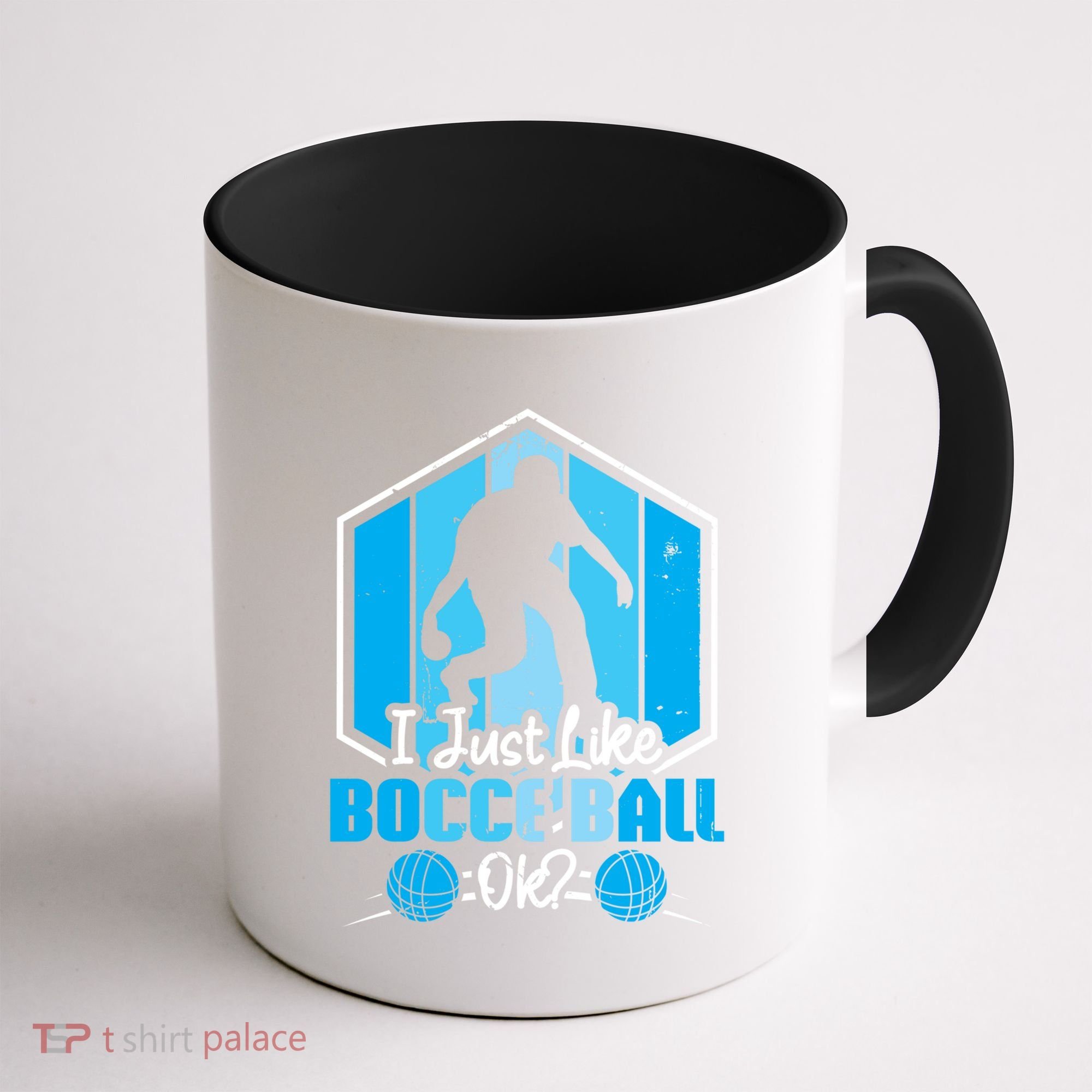 I Just Like Bocce Ball Ok? Bocce Ball Gift Coffee Mug