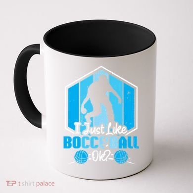 I Just Like Bocce Ball Ok? Bocce Ball Gift Coffee Mug