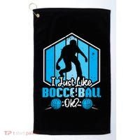I Just Like Bocce Ball Ok? Bocce Ball Gift Golf Towel thumb 0
