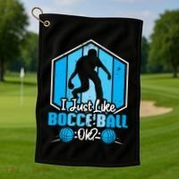 I Just Like Bocce Ball Ok? Bocce Ball Gift Golf Towel thumb 1