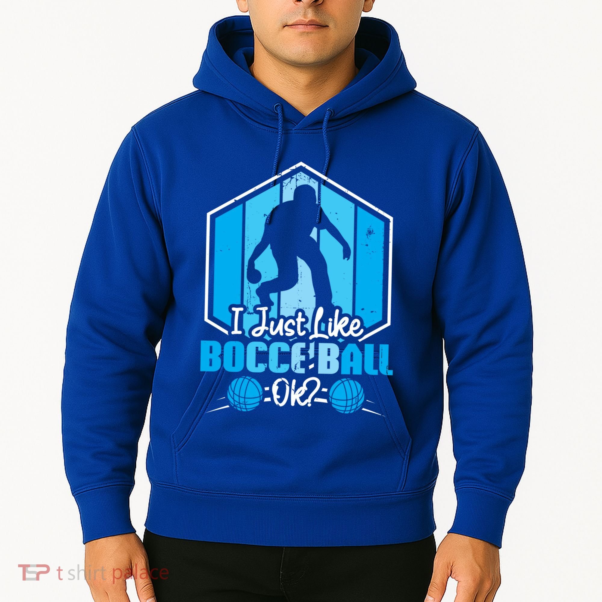 I Just Like Bocce Ball Ok? Bocce Ball Gift Hoodie