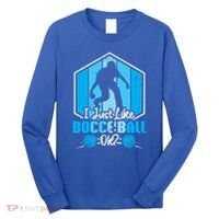 I Just Like Bocce Ball Ok? Bocce Ball Gift Long Sleeve Shirt thumb 0
