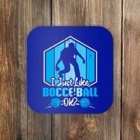 I Just Like Bocce Ball Ok? Bocce Ball Gift Coaster thumb 0