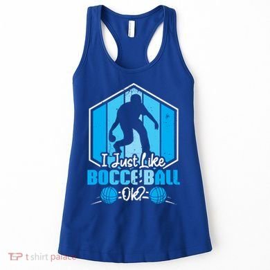I Just Like Bocce Ball Ok? Bocce Ball Gift Women's Tank Top