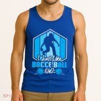 I Just Like Bocce Ball Ok? Bocce Ball Gift Tank Top thumb 3