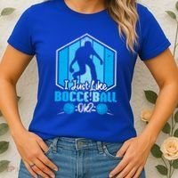 I Just Like Bocce Ball Ok? Bocce Ball Gift Women's T-Shirt thumb 2