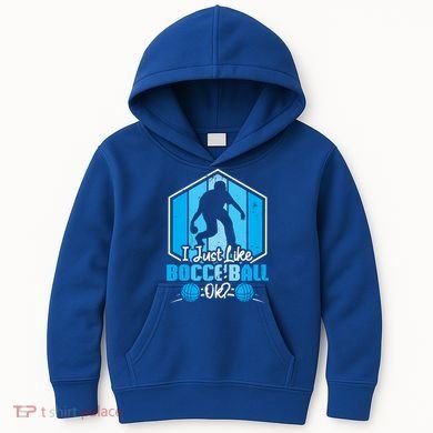 I Just Like Bocce Ball Ok? Bocce Ball Gift Kids Hoodie