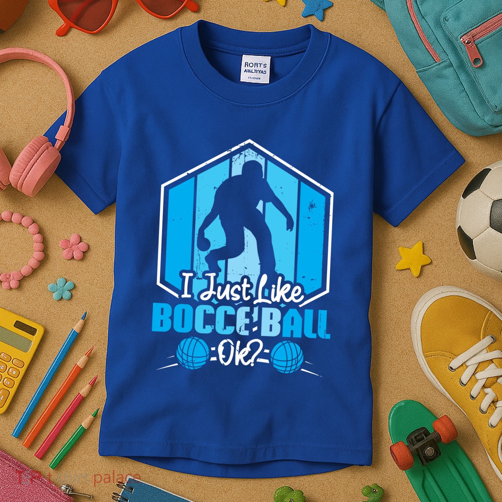 I Just Like Bocce Ball Ok? Bocce Ball Gift Kids T-Shirt