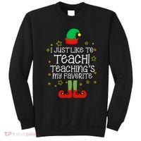 I Just Like To Teach, Teaching's My Favorite Elves Christmas Sweatshirt thumb 0