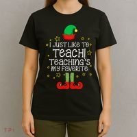 I Just Like To Teach, Teaching's My Favorite Elves Christmas T-Shirt thumb 4