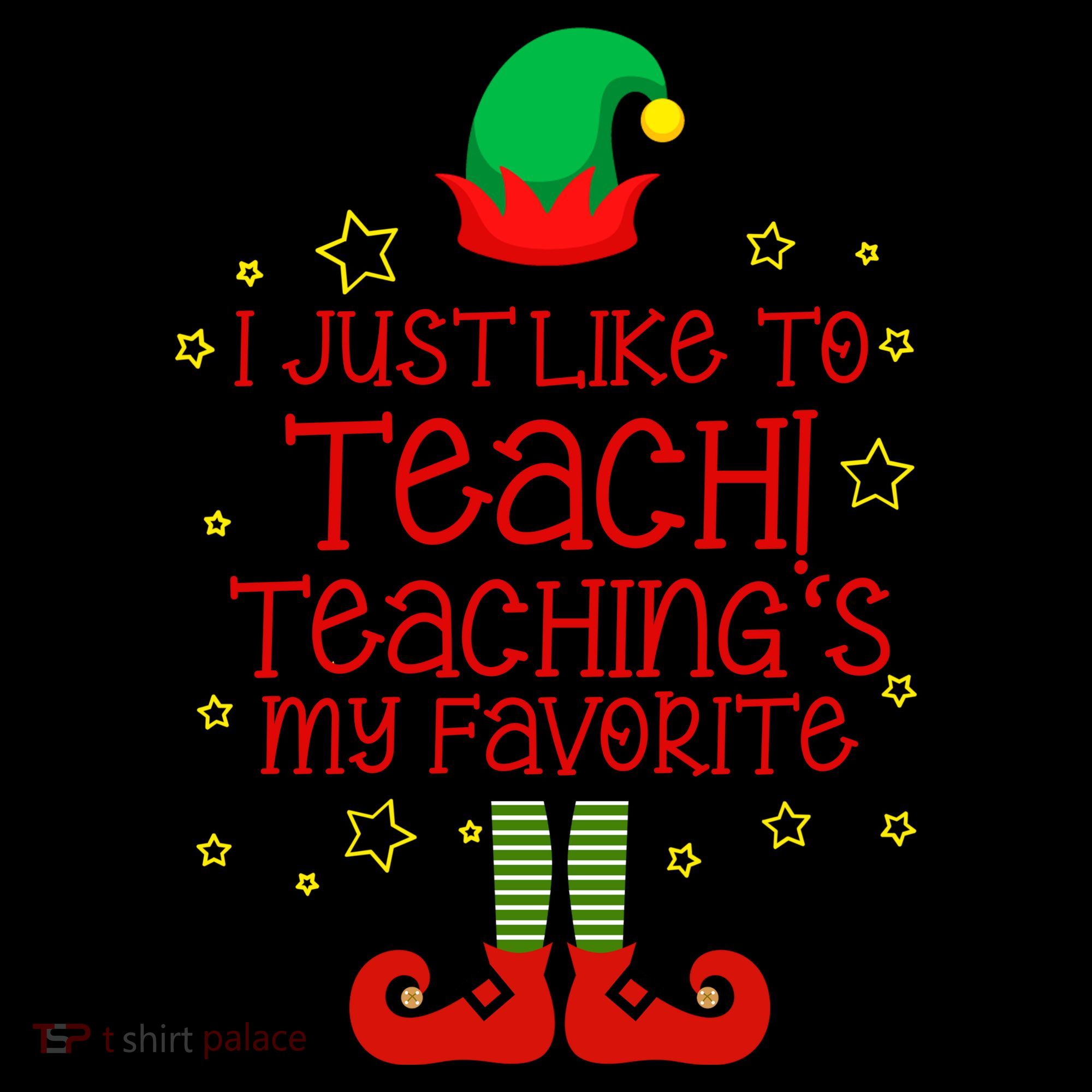 I Just Like To Teach, Teaching's My Favorite Elves Christmas Coffee Mug