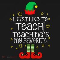 I Just Like To Teach, Teaching's My Favorite Elves Christmas Women's Tank Top thumb 5