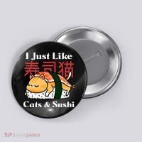 I Just Like Cats And Sushi Button thumb 0