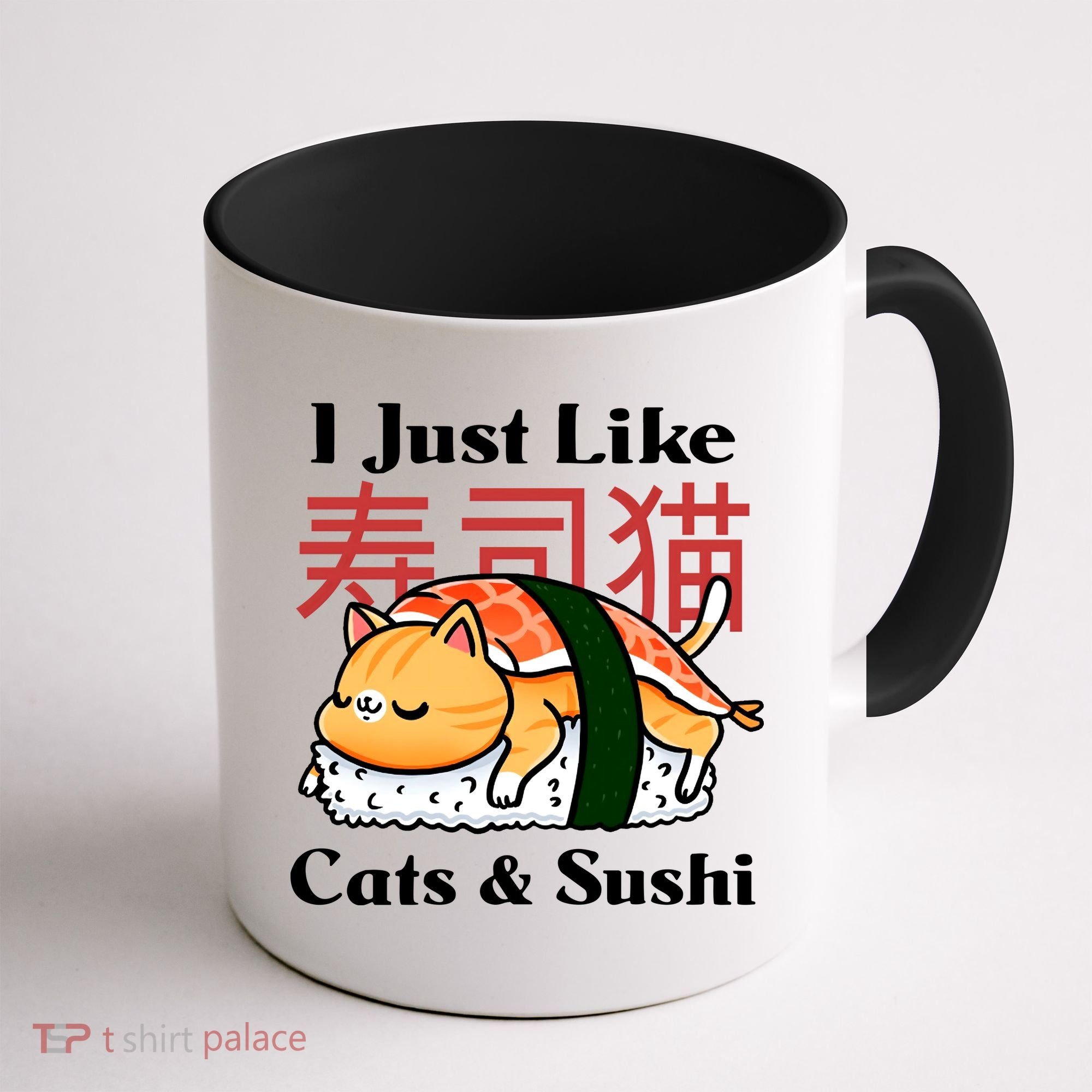 I Just Like Cats And Sushi Coffee Mug