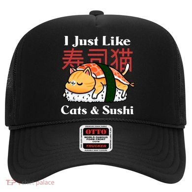 I Just Like Cats And Sushi Hat