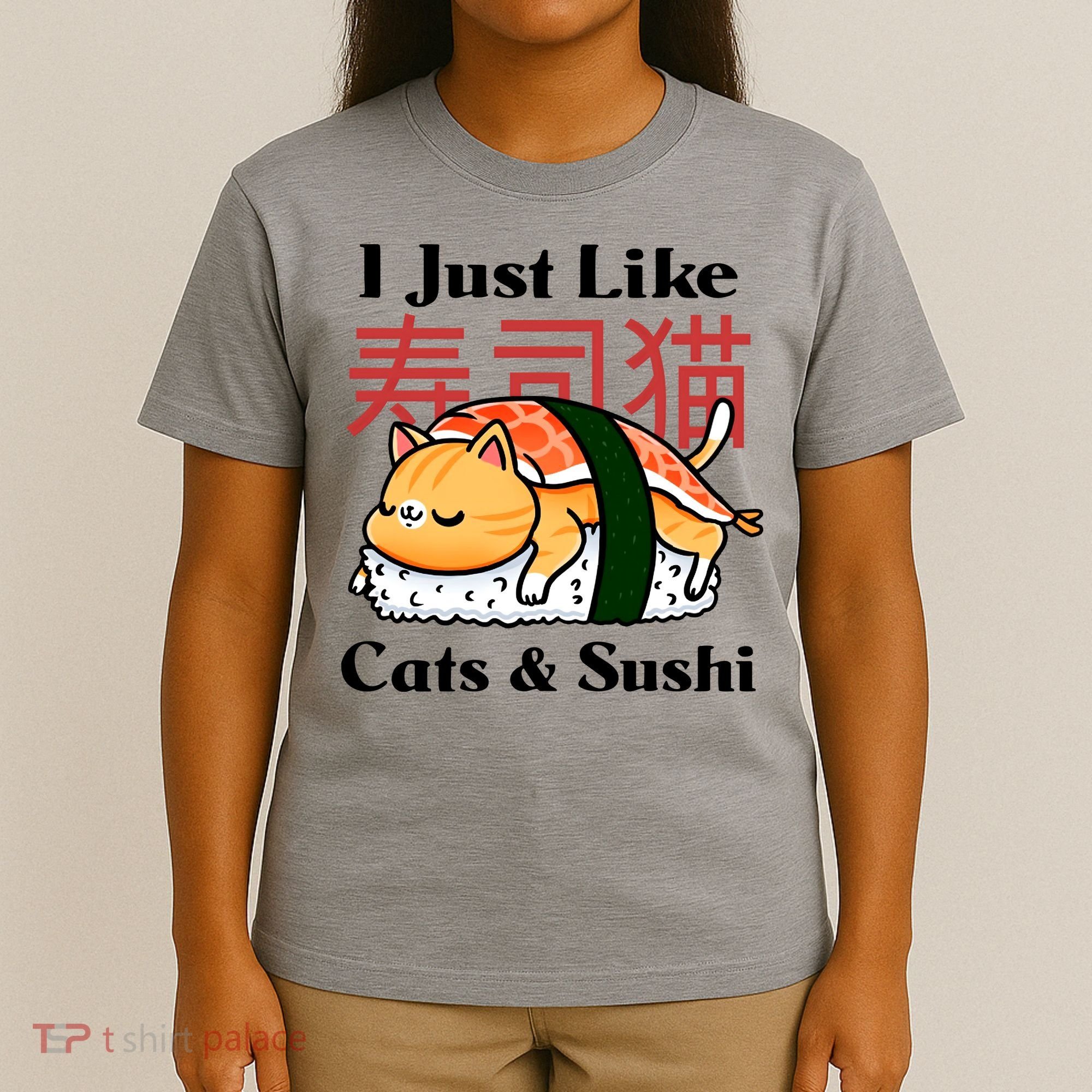I Just Like Cats And Sushi T-Shirt