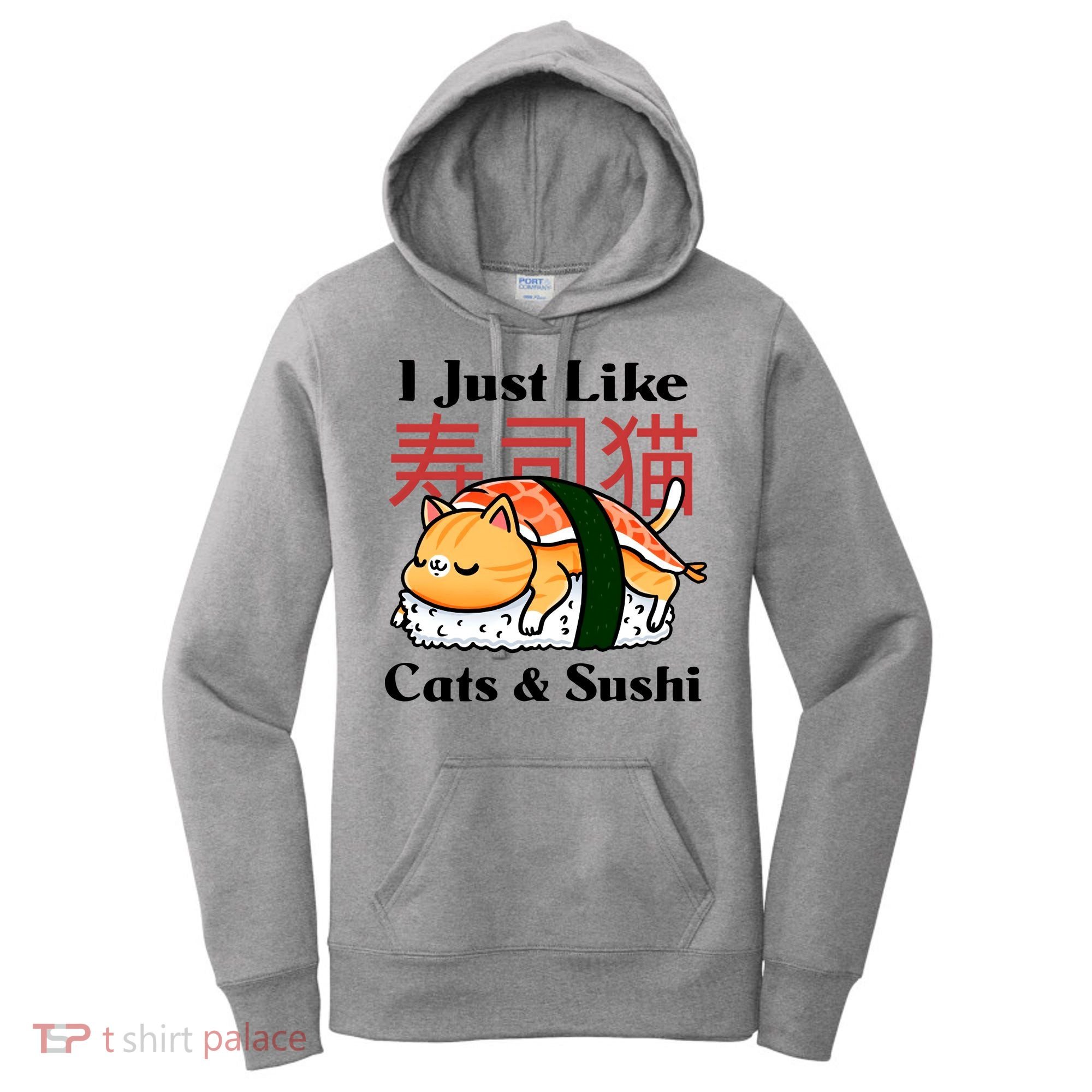 I Just Like Cats And Sushi Women's Hoodie
