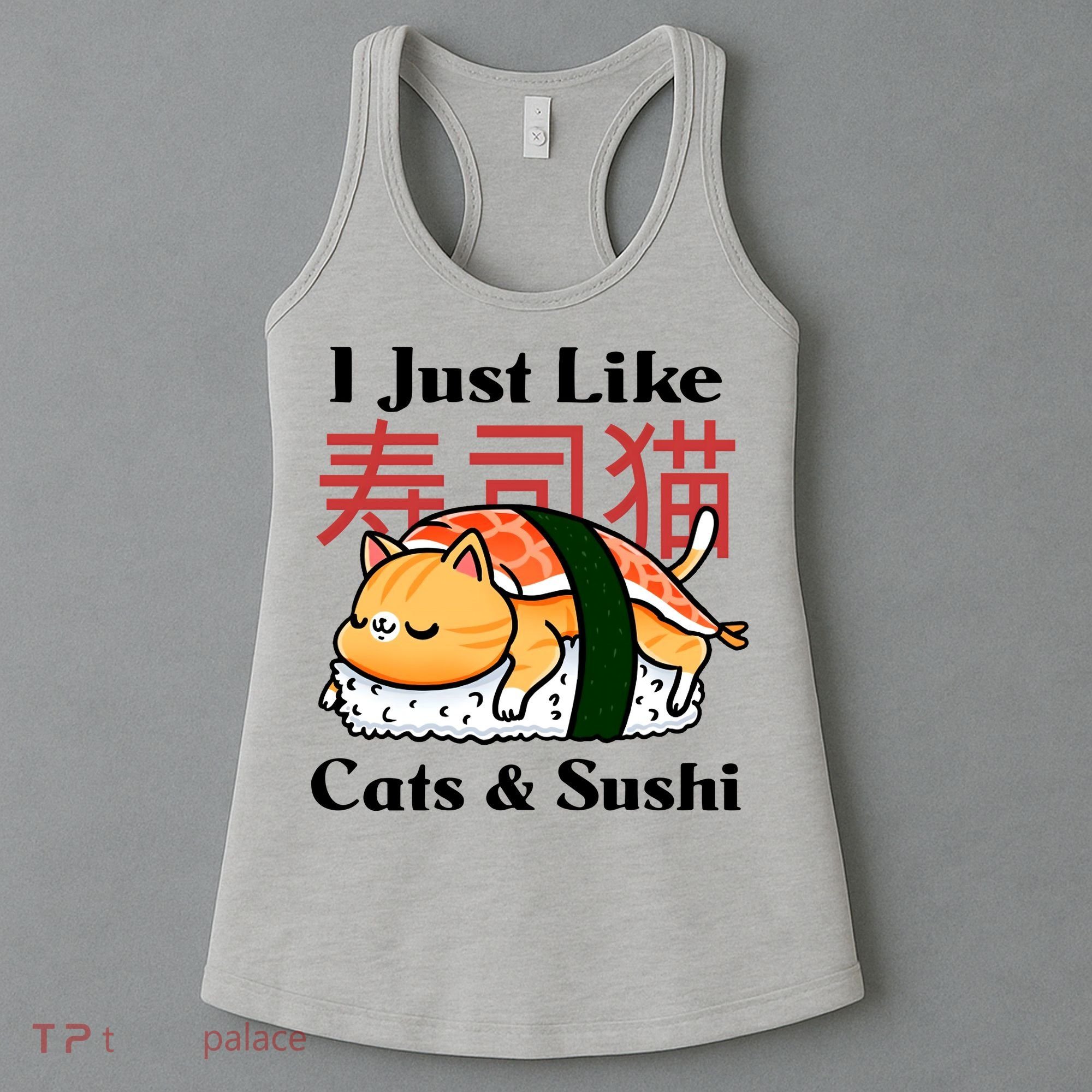 I Just Like Cats And Sushi Women's Tank Top