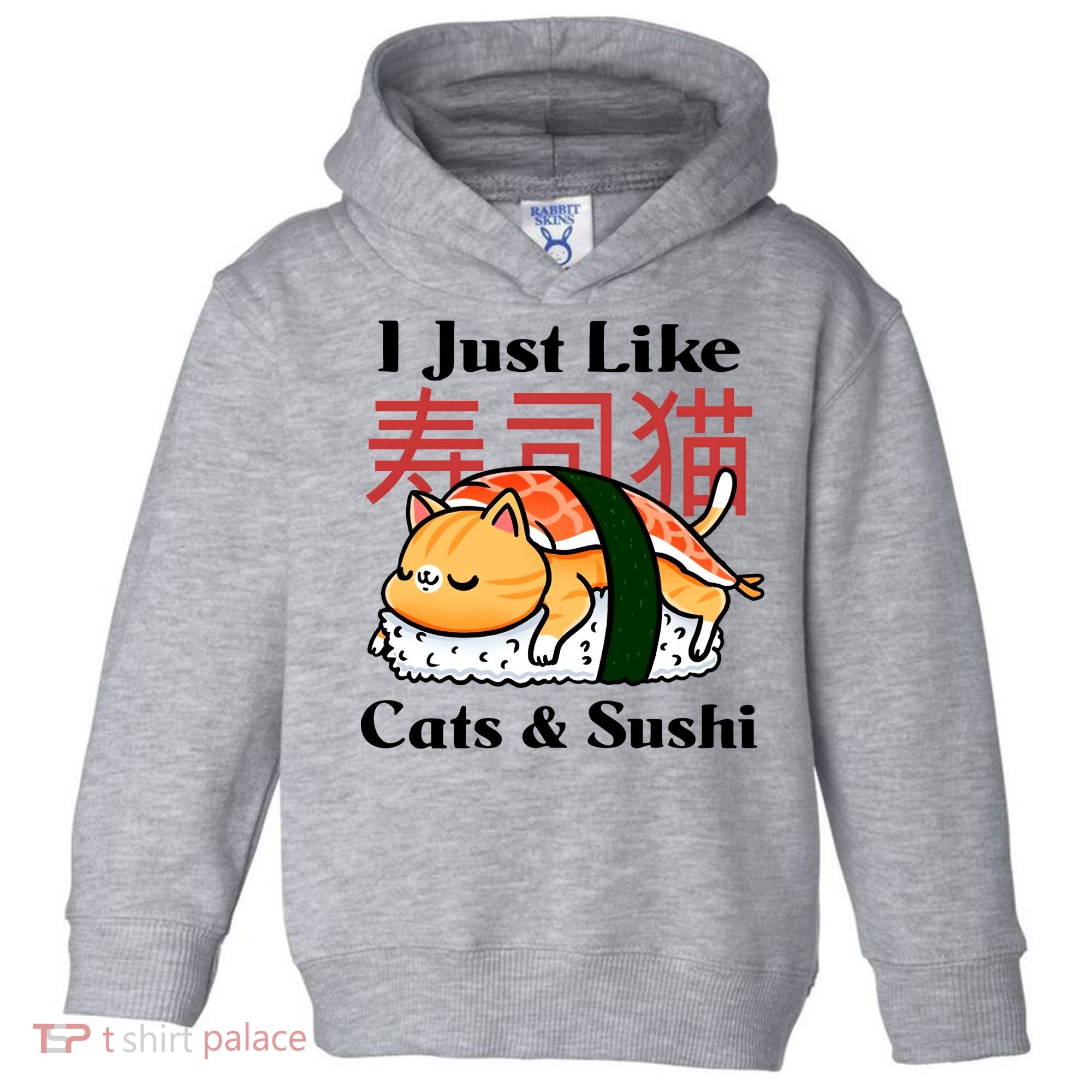 I Just Like Cats And Sushi Toddler Hoodie