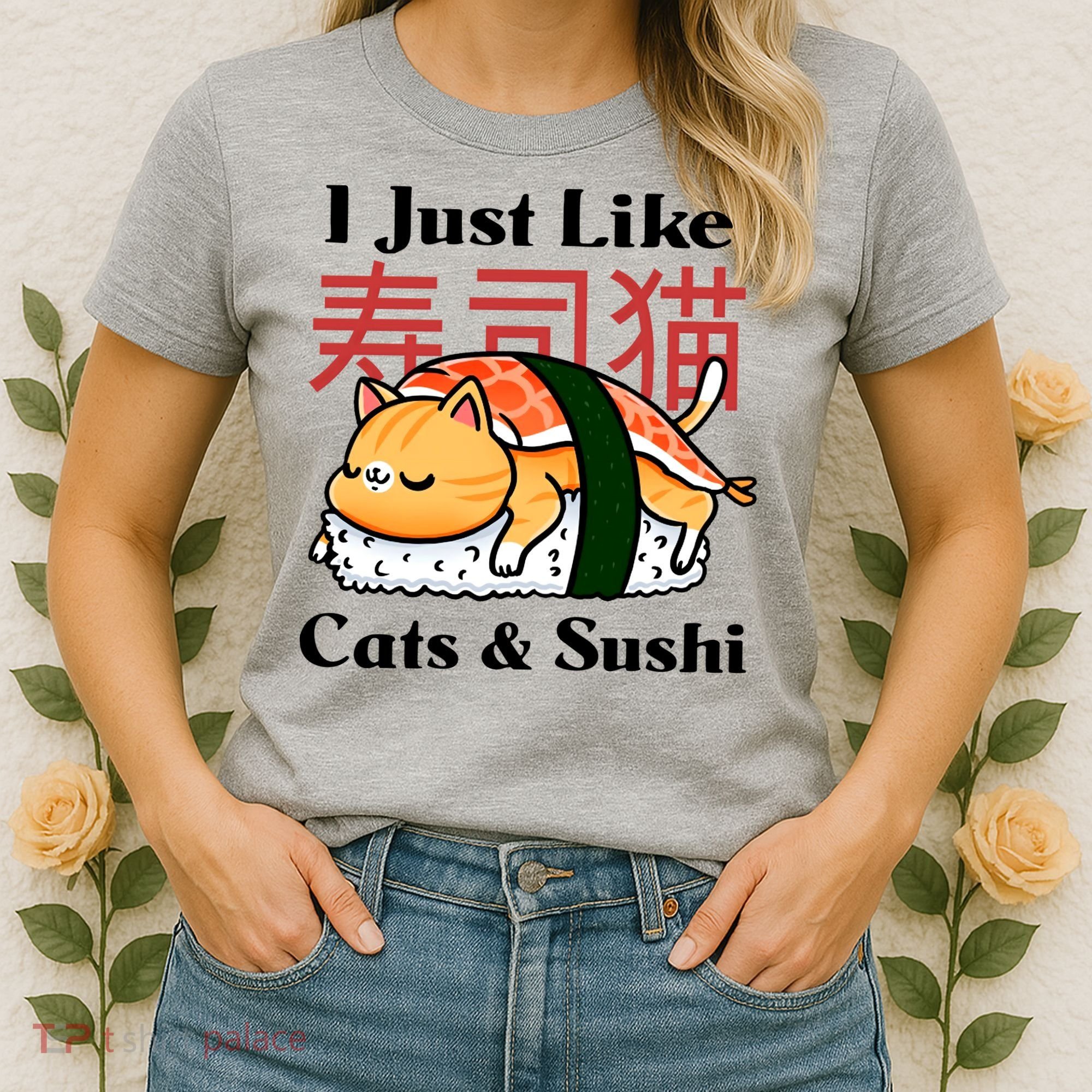 I Just Like Cats And Sushi Women's T-Shirt