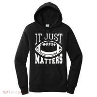 It Just Matters Football Women's Hoodie thumb 0
