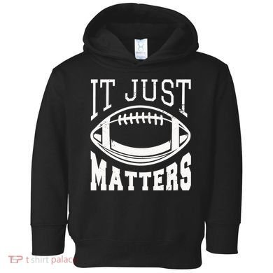 It Just Matters Football Toddler Hoodie