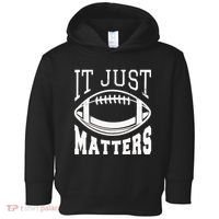 It Just Matters Football Toddler Hoodie thumb 0