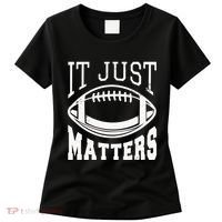 It Just Matters Football Women's T-Shirt thumb 0