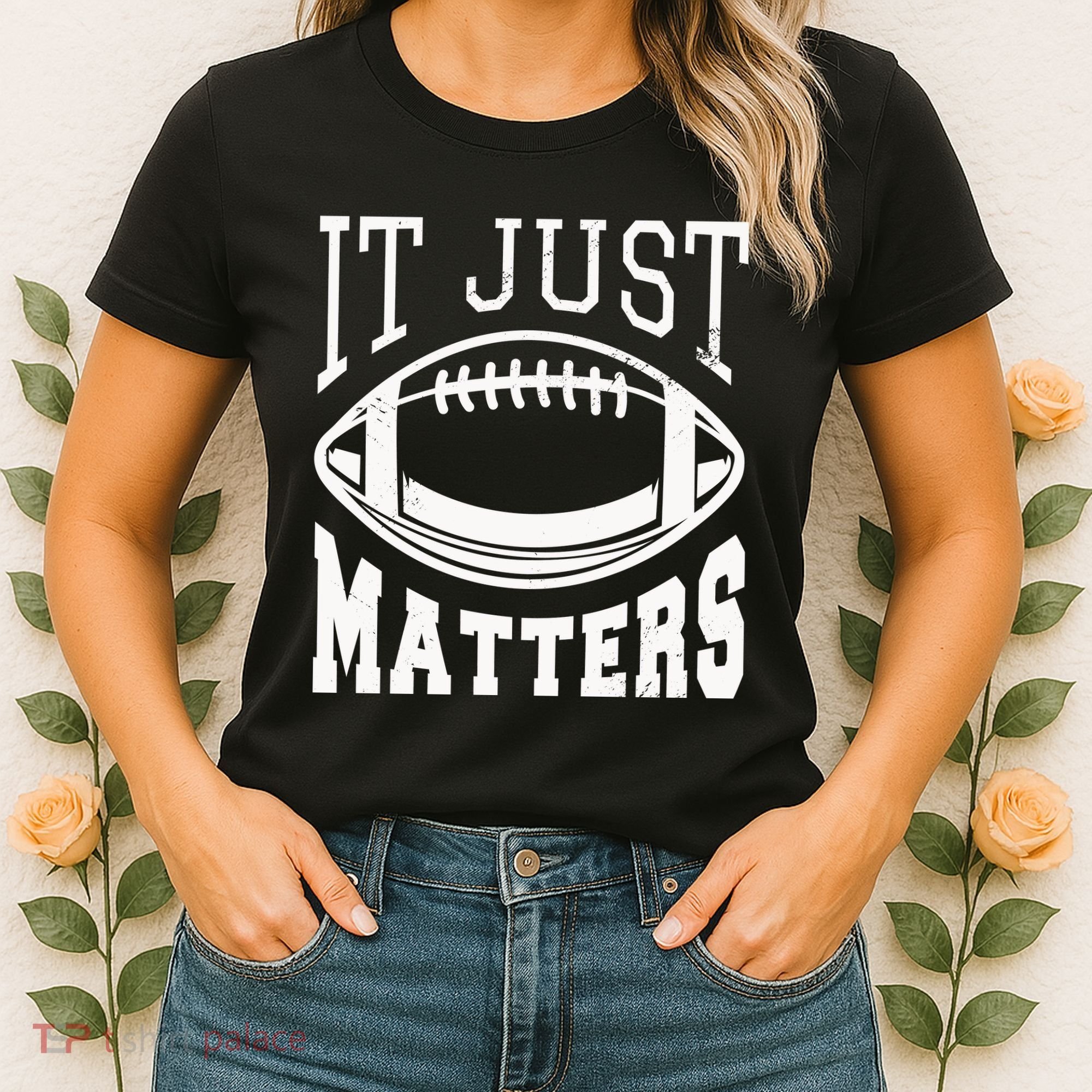 It Just Matters Football Women's T-Shirt