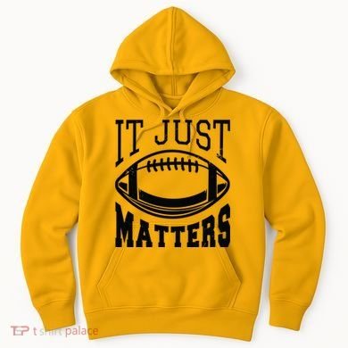 It Just Matters Football Hoodie