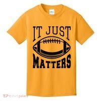 It Just Matters Football Kids T-Shirt thumb 0