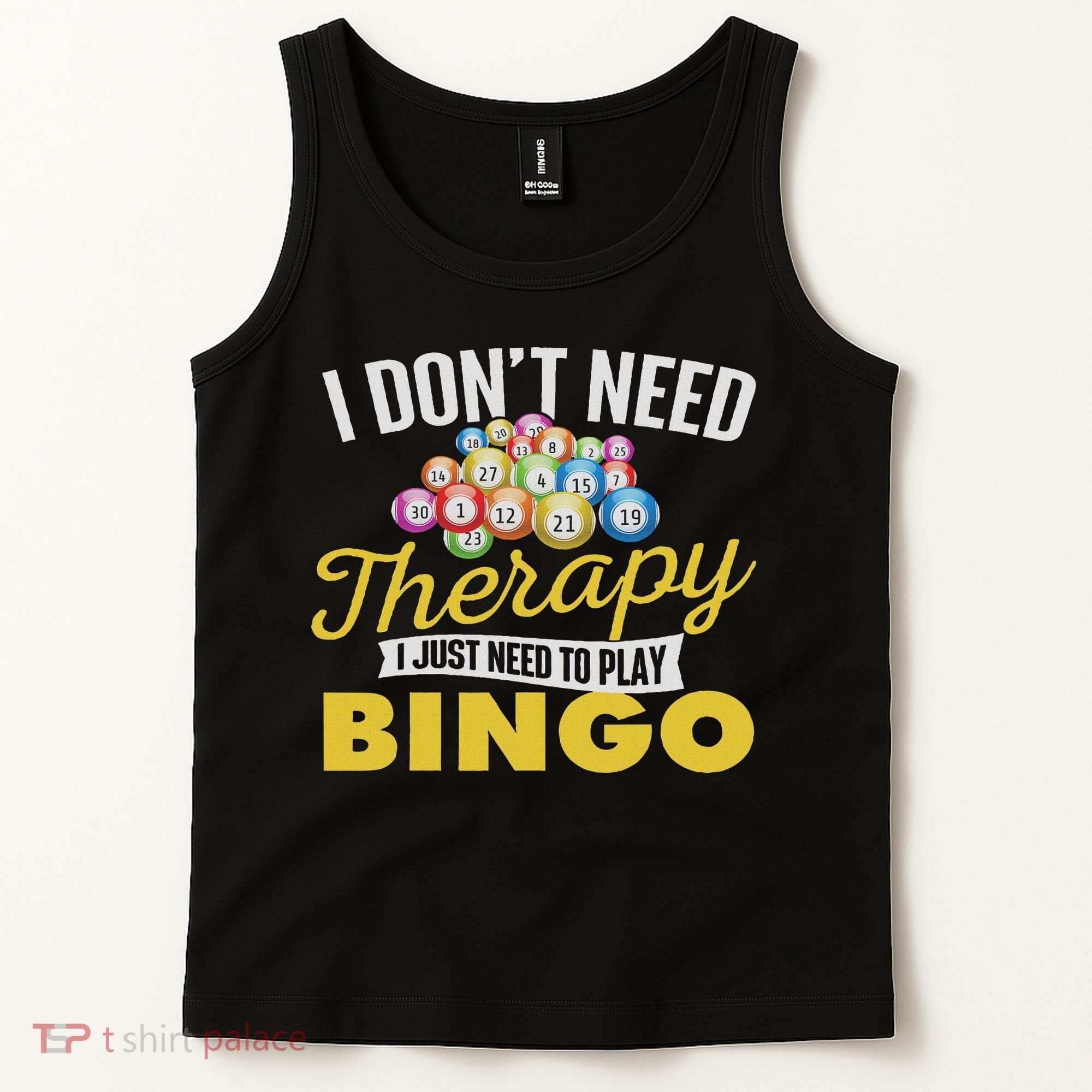 I Just Need To Play Bingo Bingo Lover Gambler Gambling Tank Top