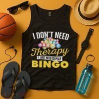 I Just Need To Play Bingo Bingo Lover Gambler Gambling Tank Top thumb 4