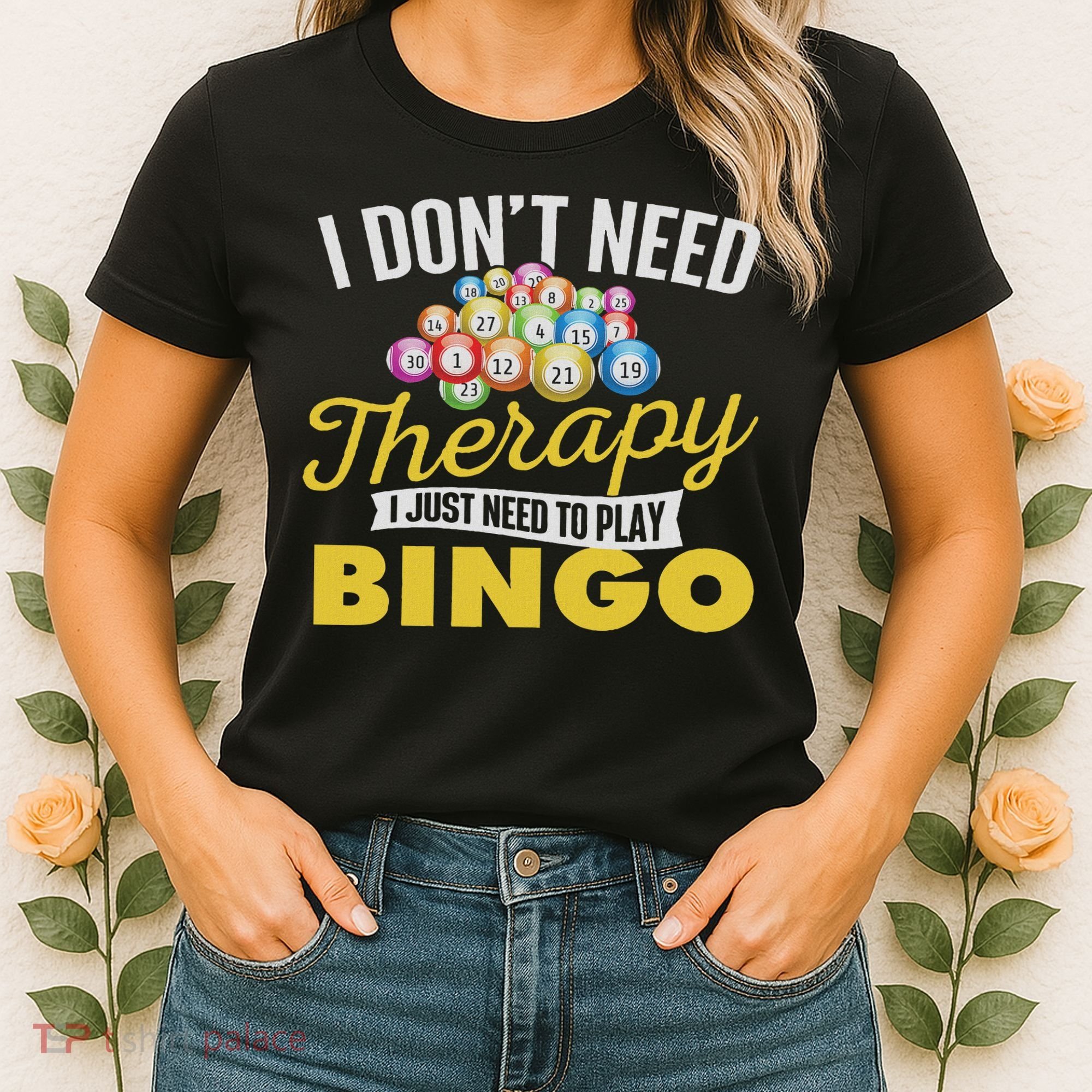 I Just Need To Play Bingo Bingo Lover Gambler Gambling Women's T-Shirt