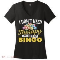 I Just Need To Play Bingo Bingo Lover Gambler Gambling Women's V-Neck T-Shirt thumb 0
