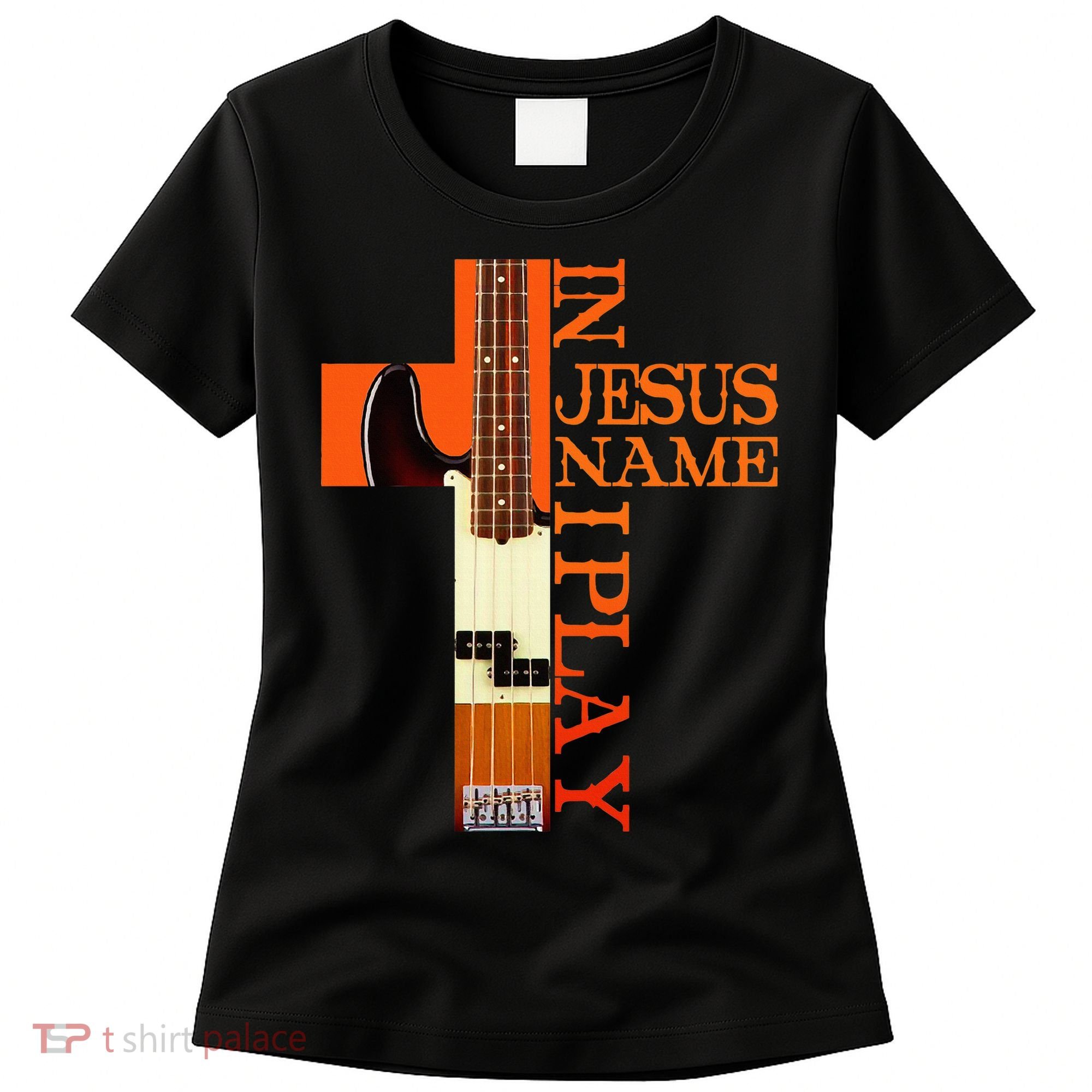 In Jesus Name I Play Bass Women's T-Shirt