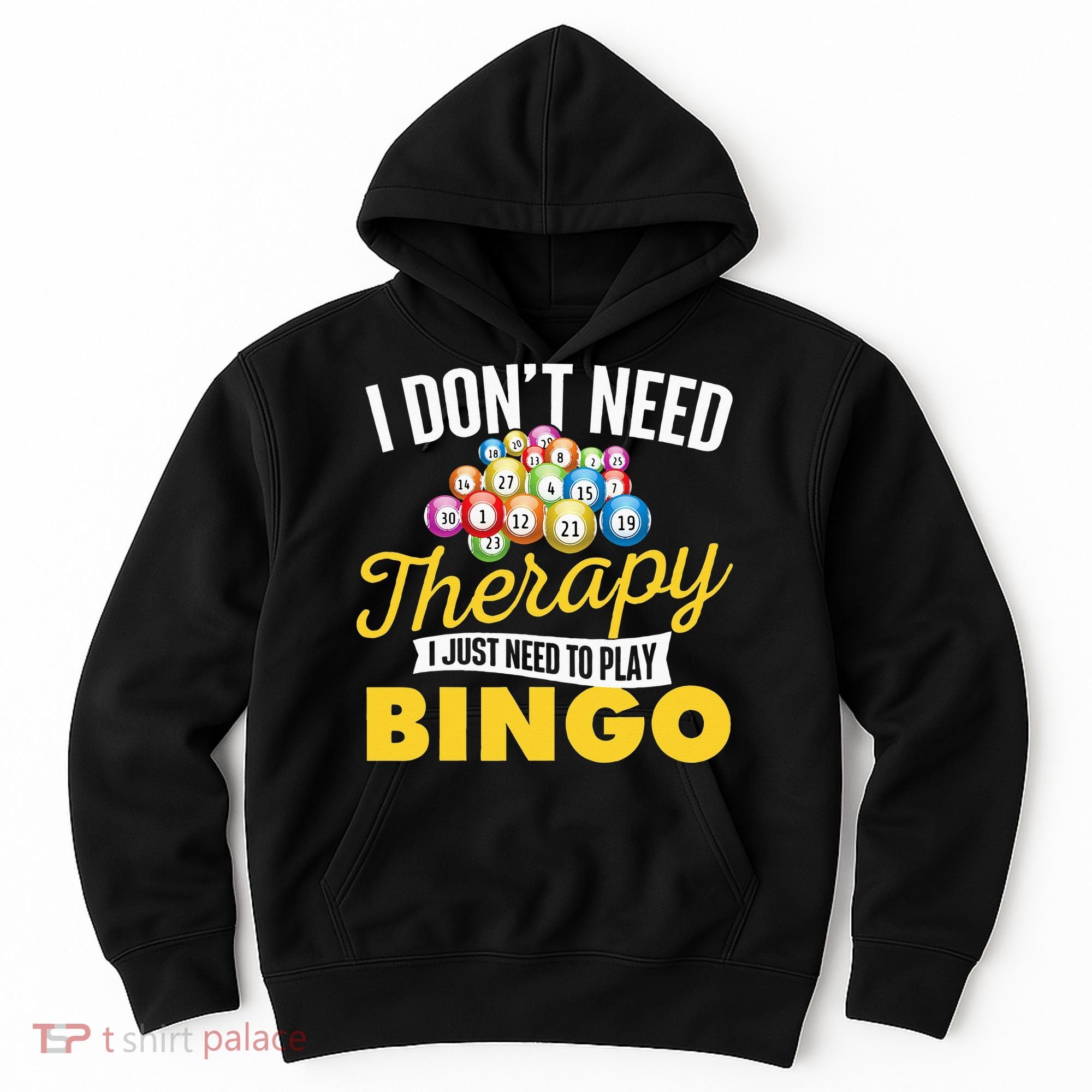 I Just Need To Play Bingo Bingo Lover Gambler Gambling Hoodie