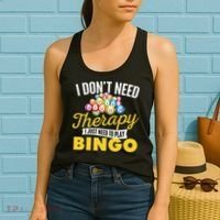 I Just Need To Play Bingo Bingo Lover Gambler Gambling Women's Tank Top thumb 2