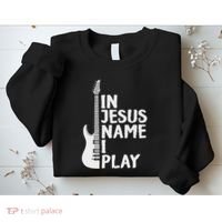 In Jesus Name I Play Guitar Christian Gift Guitar Lover Sweatshirt thumb 2