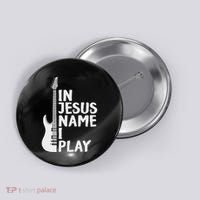 In Jesus Name I Play Guitar Christian Gift Guitar Lover Button thumb 0