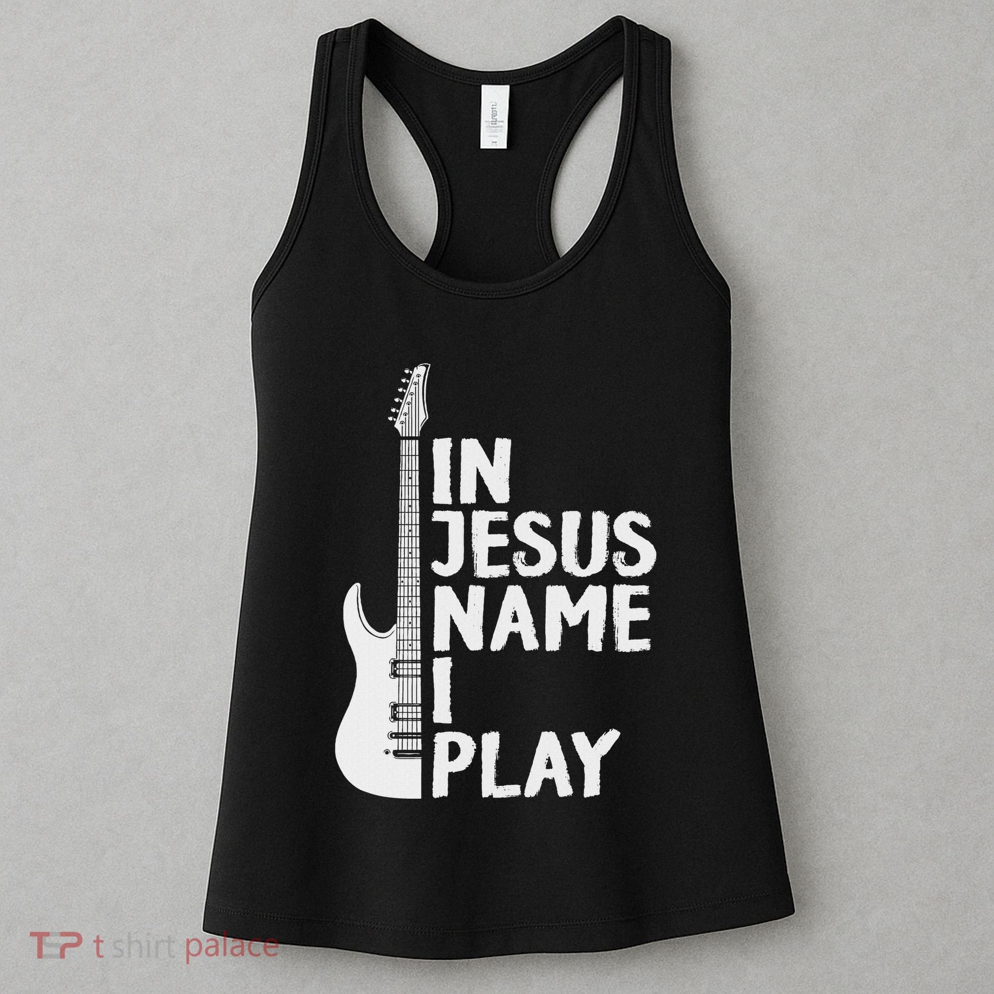 In Jesus Name I Play Guitar Christian Gift Guitar Lover Women's Tank Top