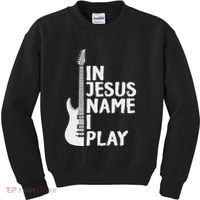 In Jesus Name I Play Guitar Christian Gift Guitar Lover Kids Sweatshirt thumb 0