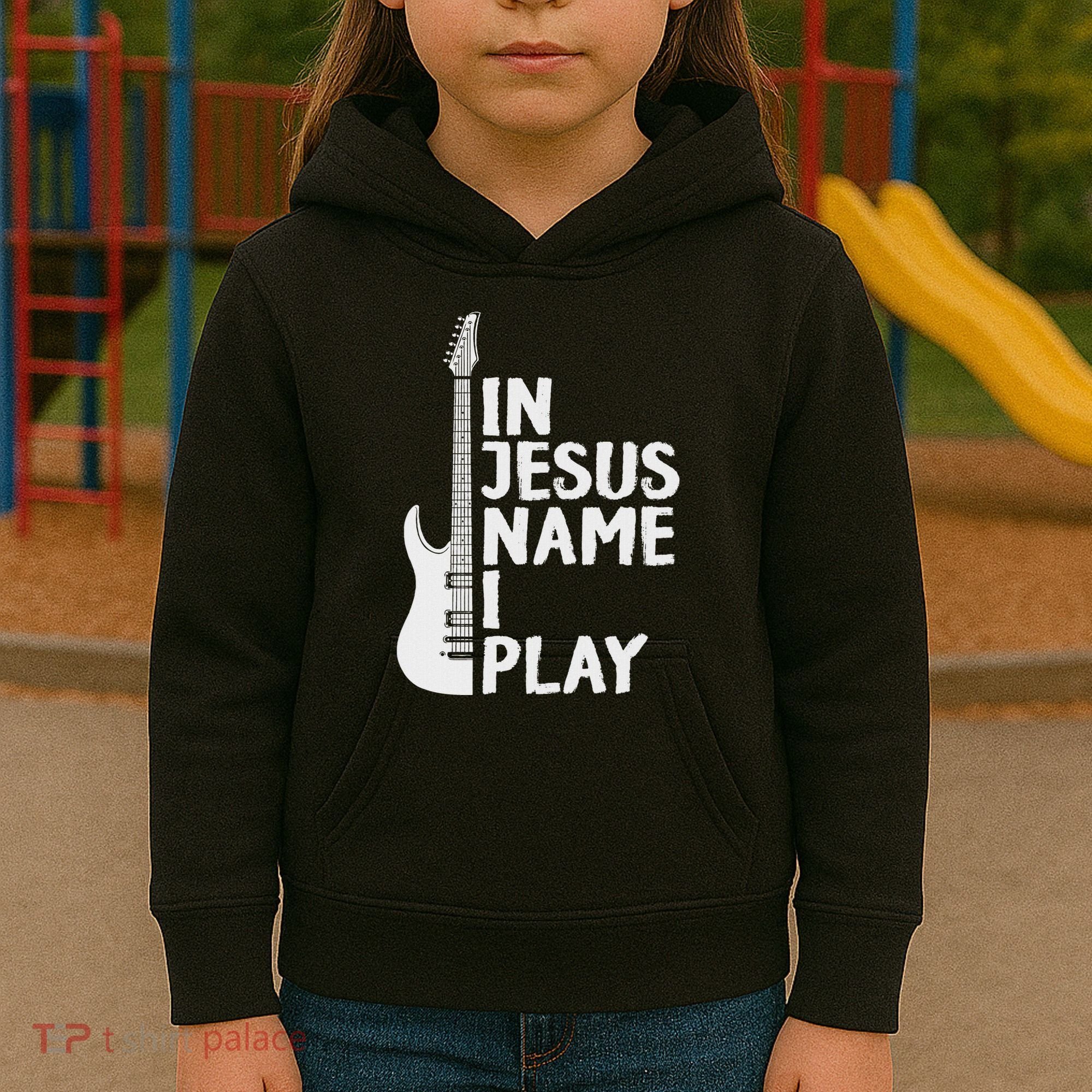 In Jesus Name I Play Guitar Christian Gift Guitar Lover Kids Hoodie