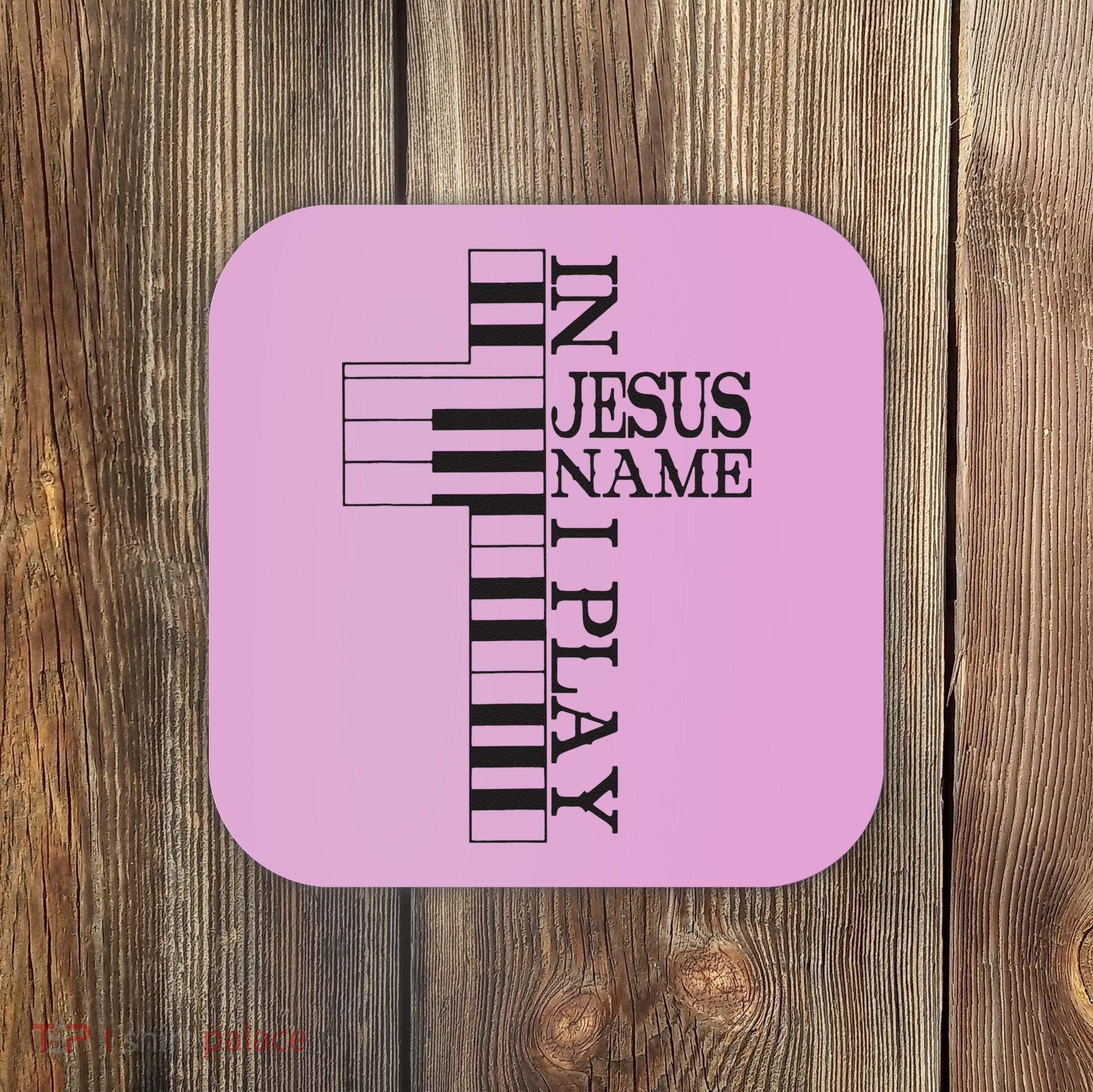 In Jesus Name I Play Christian Pianist Piano Lover Coaster