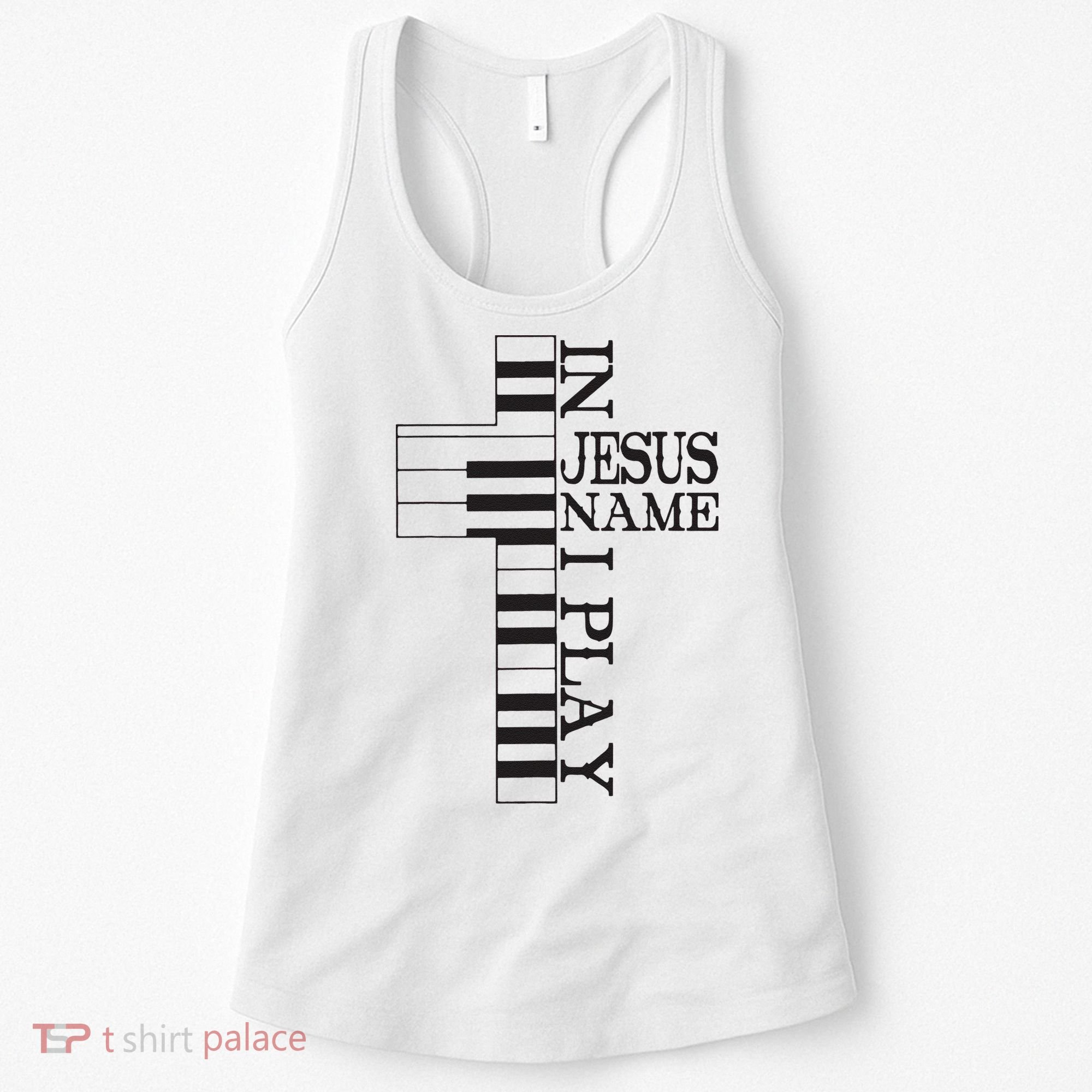 In Jesus Name I Play Christian Pianist Piano Lover Women's Tank Top