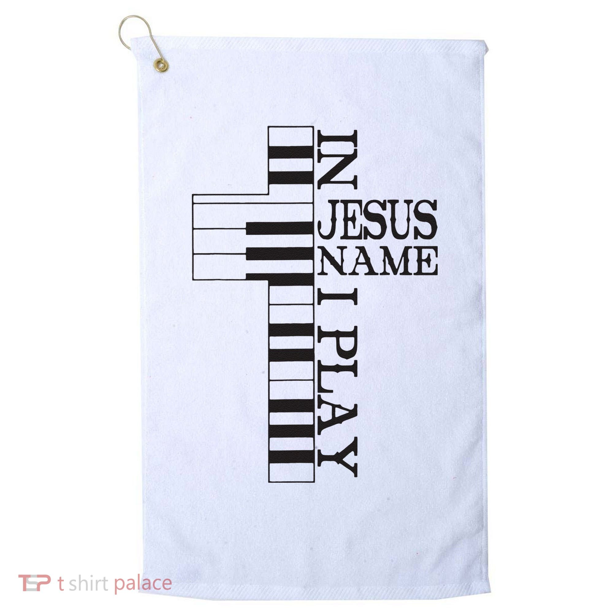 In Jesus Name I Play Christian Pianist Piano Lover Golf Towel
